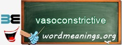 WordMeaning blackboard for vasoconstrictive